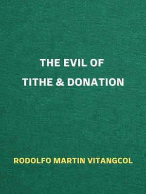 cover image of The Evil of Tithe & Donation